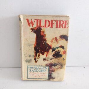 Vintage Zane Grey Wildfire Novel 1945 Hardcover Book Dust Jacket